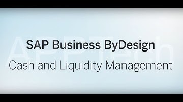 APPTech Demo: Cash and Liquidity Management with SAP Business ByDesign