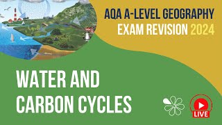 Water & Carbon Cycles | AQA A-Level Geography Live Revision for 2024