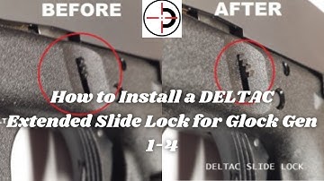 How to Install a DELTAC Extended Slide Lock — Glock Gen 1-4
