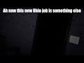 Job at Ohio 💀