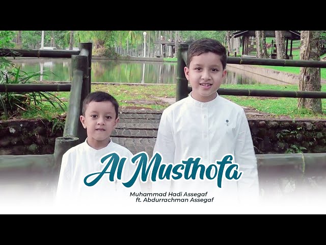 Muhammad Hadi Assegaf ft. Abdurrachman Assegaf - Al Musthofa (Official Music Video) class=