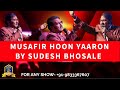 Musafir Hoon Yaaron IParichay I  R D I  Kishore Kumar I Sudesh Bhosle Live I 70's Hindi Songs