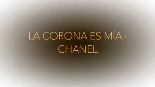 Chanel _ la corona es mía