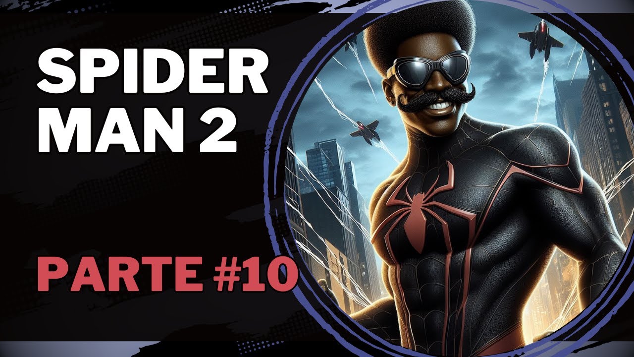 Campanha Spider-Man 2 - Parte #10