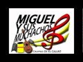 Miguel Y sus Muchachos