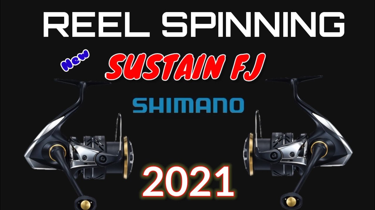 Shimano Sustain FJ Spinning Reels (2021)