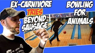 Diabetic Tries VEGAN Sausage & We Bowl For Animals