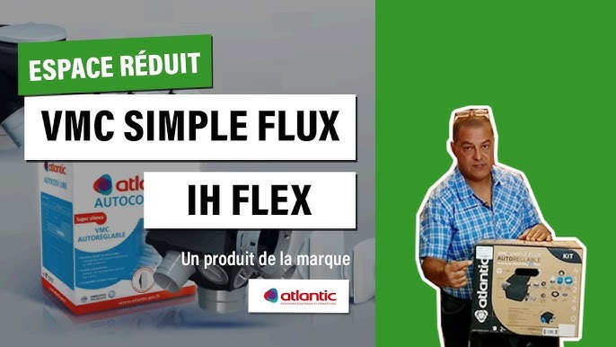 Comment entretenir une VMC simple flux Atlantic autoréglable ou  hygroréglable ? 