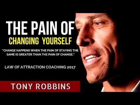 Tony Robbins: The Pain of Changing Yourself (Motivational Video)