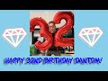 Happy 32nd Birthday DanTDM