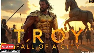 TROY Full Action Movie in English 2025 | Hollywood Adventure Film 4K Reviews & Facts