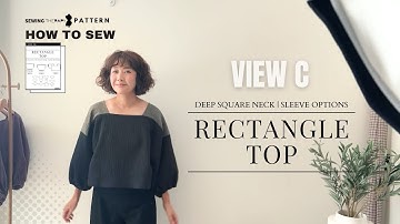 Sew a Stylish Deep Square Top with Just Rectangles! | Rectangle Top View C - Sewing Therapy Pattern