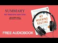 Summary of My Morning Routine by Benjamin Spall and Michael Xander | Free Audiobook