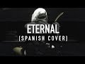 ETERNAL [Spanish Cover] - AKANISHI JIN / CKUNN