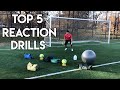 TOP 5 REACTION DRILLS FOR GOALIES - IMPROVE REFLEXES AND REACTIONS - GOALKEEPER TRAINING