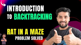 Introduction to Backtracking | Rat in a Maze Problem | Interview Preparation DSA Course C++