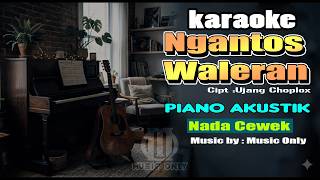 Download lagu KARAOKE Ngantos Waleran Laagu sunda | nada cewek