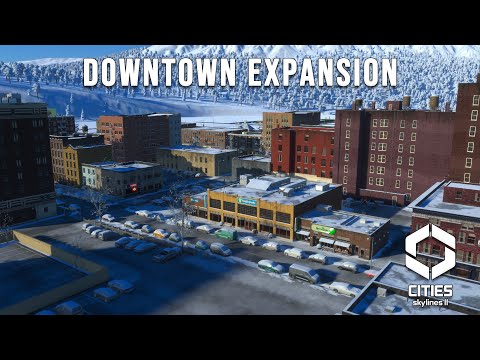 Expanding Our Winter Themed Downtown - Cities Skylines II