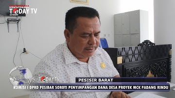 KOMISI I DPRD PESIBAR SOROTI PENYIMPANGAN DANA DESA PROYEK MCK PADANG RINDU