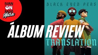 BLACK EYED PEAS "TRANSLATION" ¿Cuáles samplers usaron? | ÁLBUM REVIEW.
