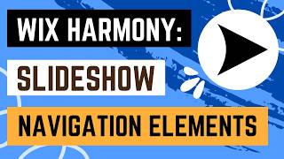 Wix Harmony: Choosing What Navigation Elements to Display on Your Slideshow Element