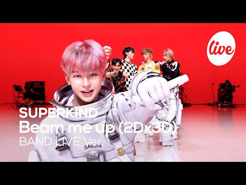 [4K] SUPERKIND - “Beam me up (2Dx3D)” Band LIVE Concert [it's Live] K-POP live music show