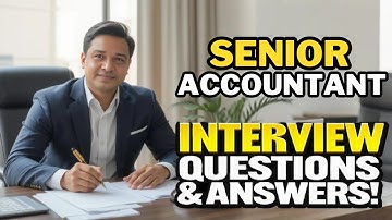 Senior Accountant Interview Questions And Answers 2025!