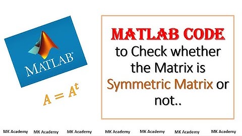 MATLAB Code to Check Symmetric Matrix | Linear Algebra | in urdu /hindi
