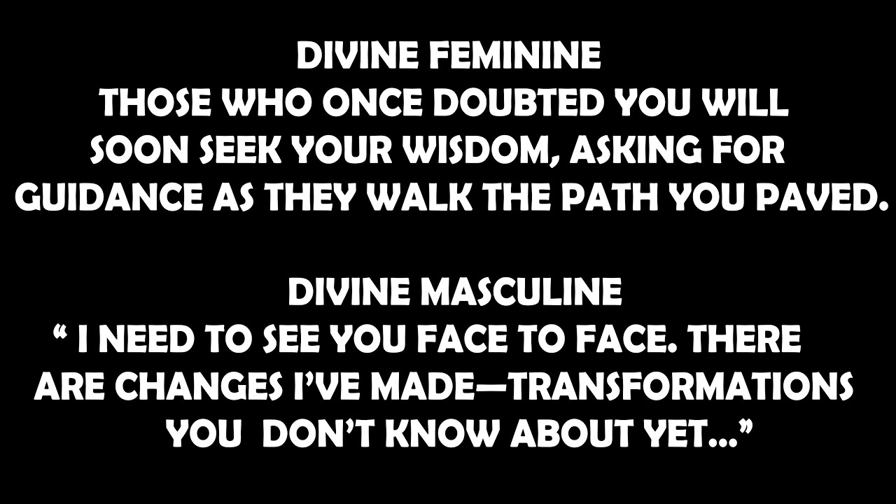 Divine Feminine: The Divine Masculine wants to have a soul-to-soul conversation in person, T. F. R.”