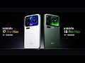 Xiaomi 18 Pro Max Vs Xiaomi 17 Pro Max