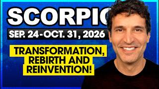 Scorpio: Transformation, Rebirth & Reinvention! | Sept 24 to Oct 31, 2026 | Monthly Tarot Reading