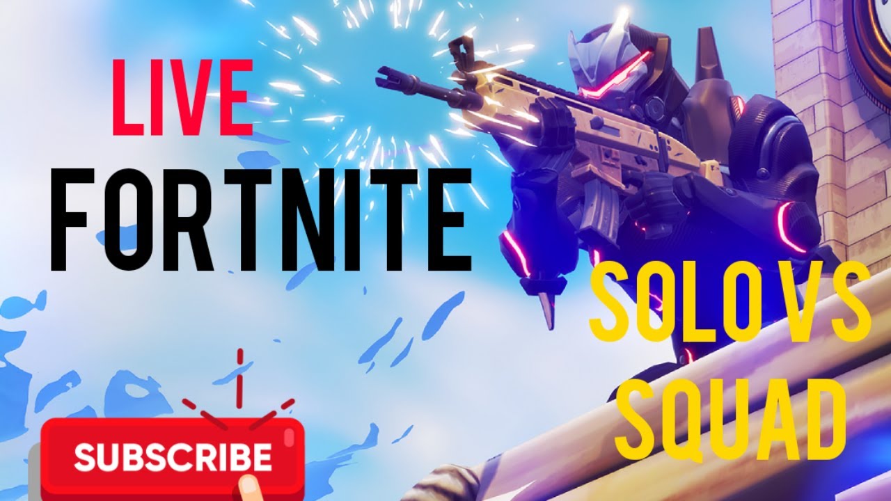 LIVE Fortnite SOLO VS SQUAD - YouTube