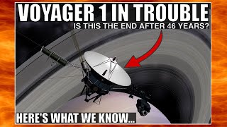 Is This The End of Voyager 1? Here's What's Happening With the Probe