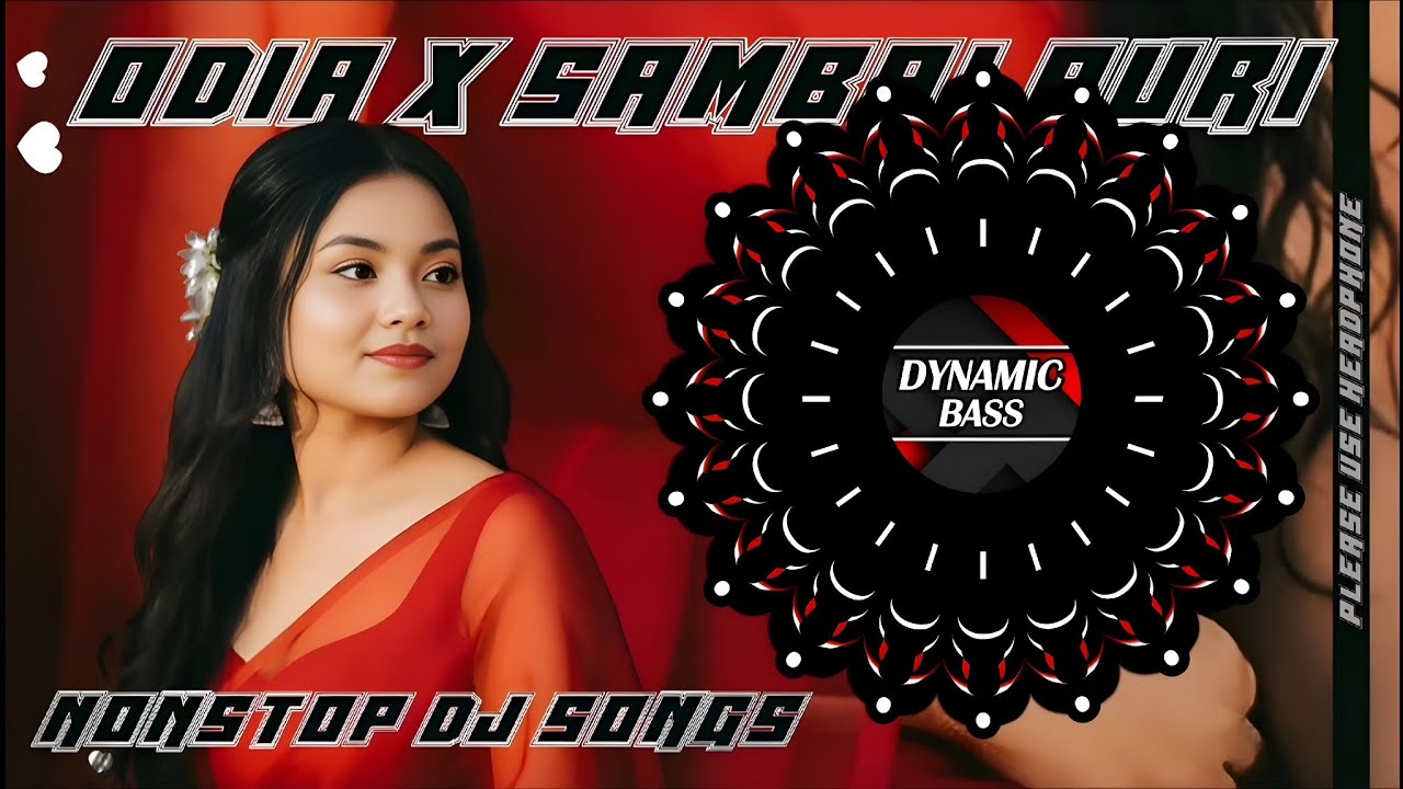 ODIA X SAMBALPURI l NONSTOP DJ SONG l VIRAL SONGS l BASS BOOSTED l EDM X DANCE MIX l DYNAMIC BASS 