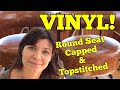 Pro Tips for VINYL! Top stitching a Round Seat!