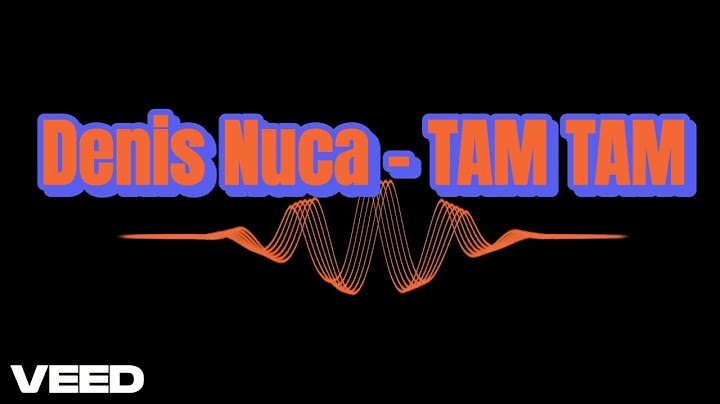 ✨Denis Nuca - Tam Tam✨