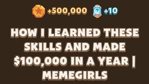 How I Learned These Skills and Made $100,000 in a Year | MemeGirls | Memefi Youtube Video Code