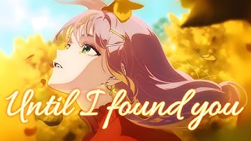 Until I Found You –AMV – [ Anime Mix ] – Anime Music Video