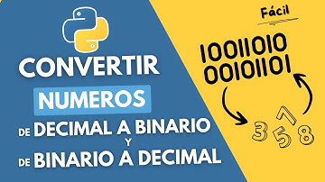 Convertir números de Binaro a Decimal y Decimal a Bnario en Python ➤ Ejercicios en Python