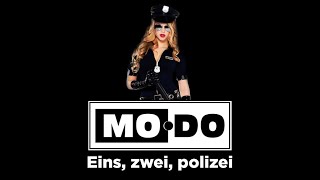 Mo Do  «Eins, Zwei, Polizei»