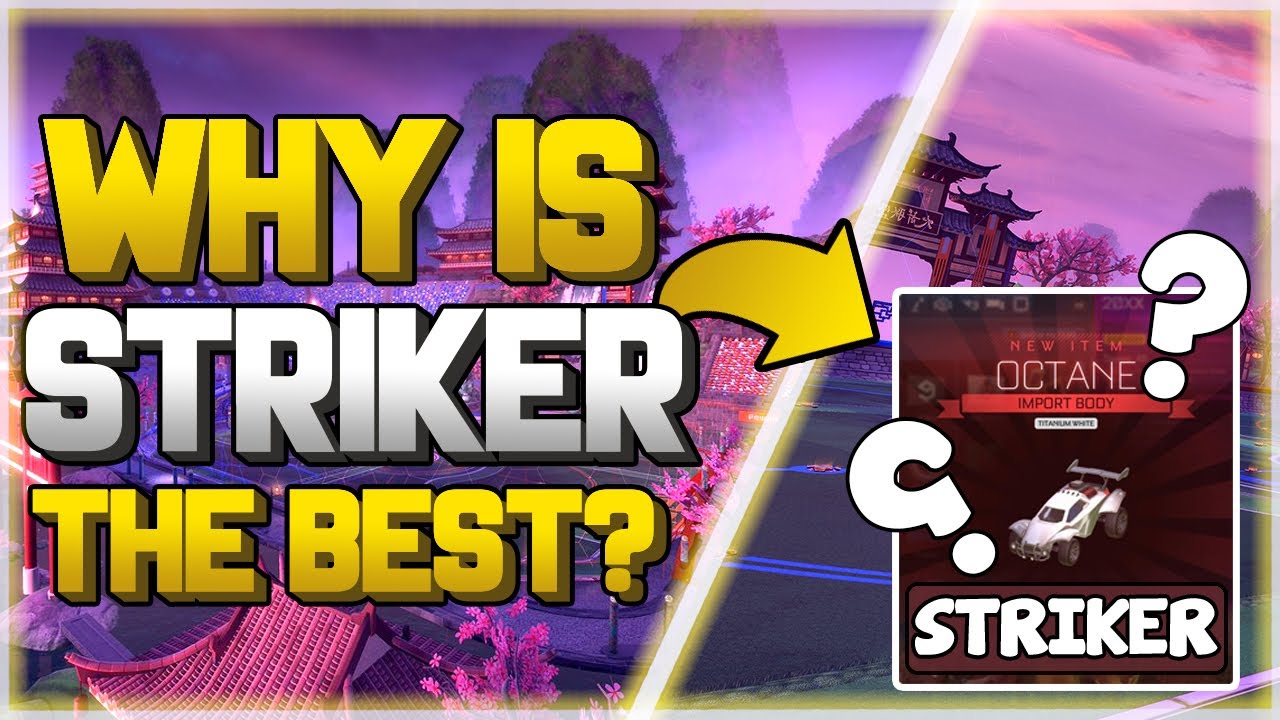 Why Is Striker The Best Certification In Rocket League? Rocket League