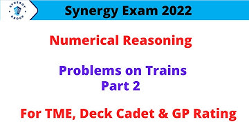Synergy Exam 2022 Numerical Reasoning - Problems on Trains Part 2 | Numerical Aptitude #synergy