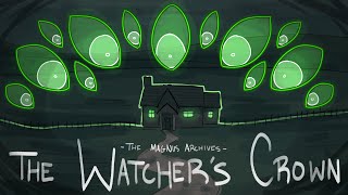 THE WATCHER'S CROWN || The Magnus Archives Animatic