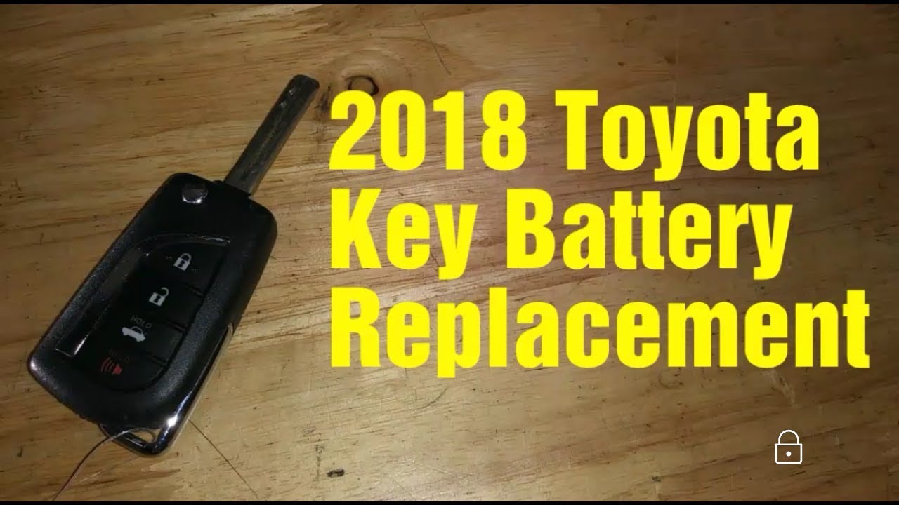 2017/2018 Toyota Key Battery Replacement YouTube