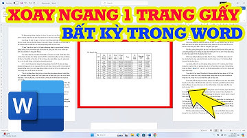 Cách xoay ngang 1 trang giấy bất kỳ trong Word siêu dễ