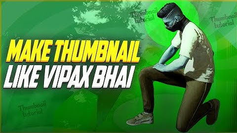 How to make Thumbnail like Vipax Bhai 🔥 || #Vipax #Vipaxbhai || #thumbnail #4