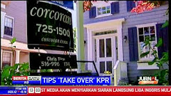 TIPS " TAKE OVER " KPR - Durasi: 3.23. 