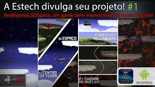 A Estech divulga seu projeto! Episódio I - SOSpace screenshot 4