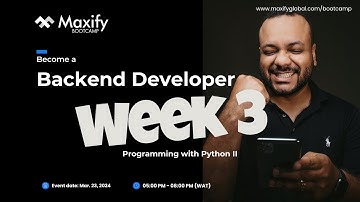 MAXIFY BOOTCAMP - BECOME A BACKEND DEVELOPER (WEEK 3)