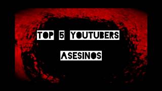 Los 5 YouTubers Asesinos el #1 sigue en libertad | Yao Cabrera, MR Anime